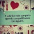 A vida fica mais completa