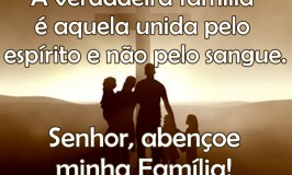 A verdadeira família
